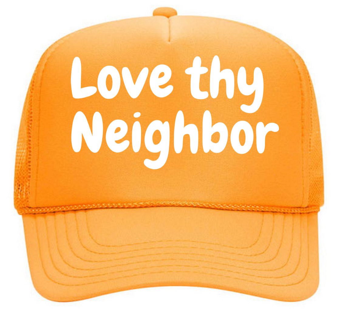 Love Thy Neighbor Trucker