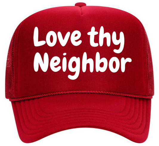 Love Thy Neighbor Trucker